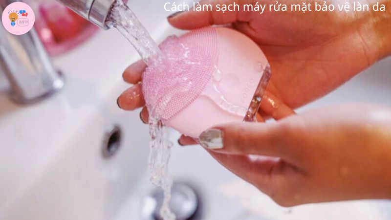 Cách làm sạch máy rửa mặt bảo vệ làn da