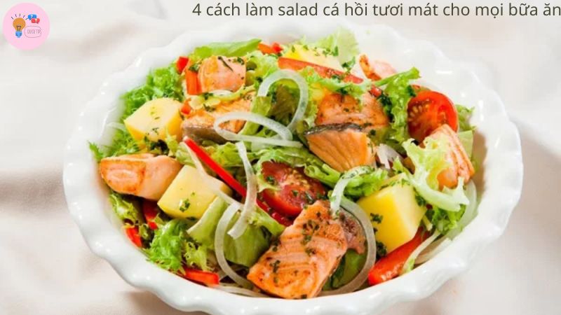 cách làm salad cá hồi