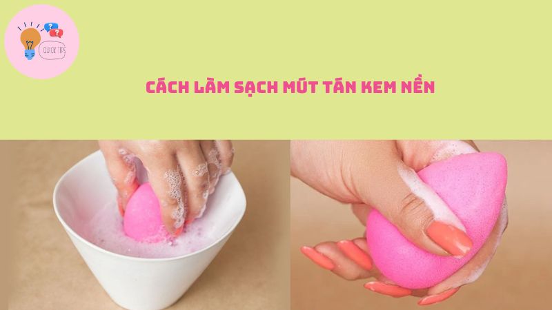 Cách làm sạch mút tán kem nền